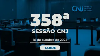 358ª Sessão Ordinária - 18 de outubro de 2022 (Tarde)