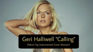 Geri Halliwell - Calling | Piano Instrumental (Neon Fog Cover)