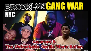 Brooklyn/NY Gang War - Casanova 2x & The Untouchable Gorilla Stone Nation Bloods