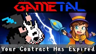 Your Contract Has Expired (A Hat in Time) - GaMetal Remix