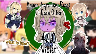 ⌨︎︎ Anime Characters React To Each Other // Violet Evergarden // 4/10 // 🇺🇸/🇲🇽 ⌨︎︎