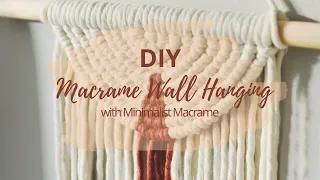 DIY Macrame Wall Hanging Tutorial | Minimalist Macrame