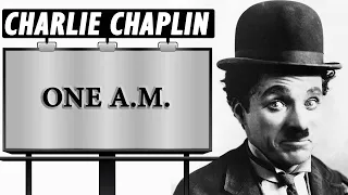 Charlie Chaplin - One A.M. (1916)