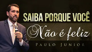 A ÚNICA FORMA DE SER FELIZ - Paulo Junior