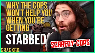 Hasanabi Reacts to Why The Cops Won't Help You When You're Getting Stabbed | Cracked