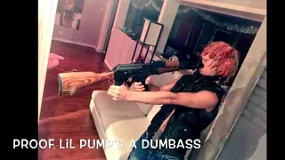 Proof Lil Pump's A Dumbass Compilation