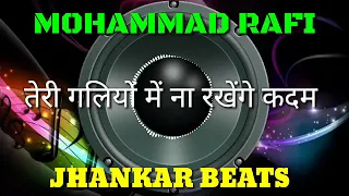 Teri Galiyon me Na Rakhenge Kadam Mohammad Rafi Jhankar Beats Remix Song DJ Remix | instagram