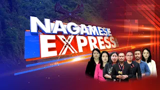 NAGAMESE EXPRESS || 22TH MAY 2024 || LIVE || HORNBILLTV