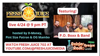 Fresh Juice 702 featuring P.O. Boxx & full band hosted by the Juice Pack