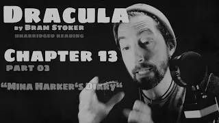 "Dracula" - Chapter 13C - "Mina Harker's Diary" by Bram Stoker #audiobook