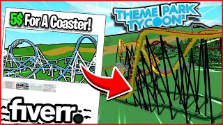 Hiring *STRANGERS* on Fiverr to build me a Theme Park Tycoon 2 Roller Coaster! 🫣