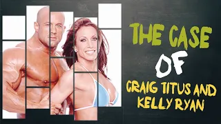 The Case of Craig Titus and Kelly Ryan