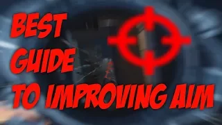 THE BEST DEFINITIVE GUIDE TO IMPROVING AIM [PC]