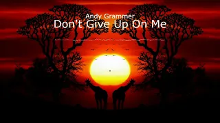 Andy Grammer | Don't Give Up On Me Official Lyric Video From The Movie Five Feet Apart