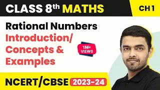 Rational Numbers - Introduction/Concepts & Examples | Class 8 Maths Chapter 1 (2022-23)