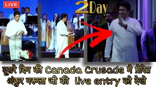 2nd day 🇨🇦 Canada Crusade मै प्रेरित अंकुर नरूला जी की live entry Nov10, 2022 @vishalramdasia