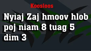 Nyiaj Zaj hmoov hlob poj niam 8 tuag 5 dim3 10/5/2022