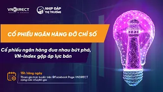 VN-INDEX THỦNG ĐÁY CŨ | NHỊP ĐẬP THỊ TRƯỜNG NGÀY 6-7-2022