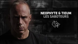 Neophyte & Tieum - Les Saboteurs