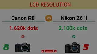 Canon R8 vs Nikon Z6 II Comparison: 8 Reasons to buy the R8 and 12 Reasons to buy the Z6 Mark II