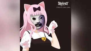 Slipknot - Psychosotial Chika