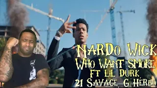 Nardo Wick- Who Want Smoke ft Lil Durk, 21 Savage, & G Herbo | Reaction