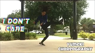 “I DON’T CARE” Yumeki Choreography Dance Cover