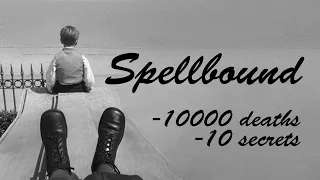 Spellbound 1945 / 10 secrets / 10000 Deaths