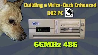 Building a WB enhanced 486 DX2 PC