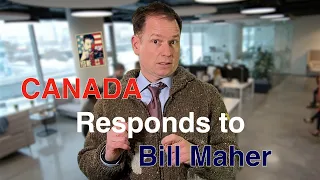 Canada Responds to Bill Maher