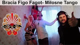 BRACIA FIGO FAGOT - Miłosne tango [OFFICIAL VIDEO]