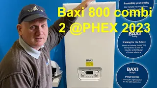 Going to PHEX Manchester 2023 to see the new Baxi 800 combi 2