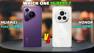 HUAWEI PURA 70 PRO VS HONOR MAGIC 6 PRO