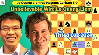 Unbelievable Win: Le Quang Liem Defeats Magnus Carlsen in Titled Cup 2024