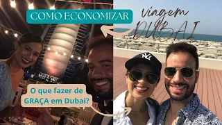 Como ECONOMIZAR em Dubai? Dicas para GASTAR POUCO na viagem DUBAI. O que fazer de GRAÇA em Dubai?