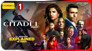 Citadel Season 1 All Episodes Explained In Hindi | Netflix Citadel हिंदी / उर्दू | Hitesh Nagar