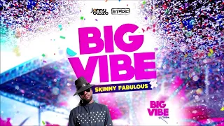 Skinny Fabulous - Big Vibe (Big Vibe Riddim) [prod. By Stadic & Jonny Blaze]