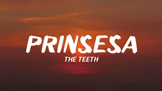 The Teeth - Prinsesa (Lyrics)