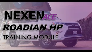 NexenACE - Roadian HP Training Module