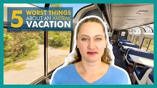 CONS (worst) of AMTRAK Vacations  | Pros & Cons of a AMTRAK Vacation | Part 2