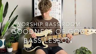 Goodness of God by Bethel Music | Bass Lesson