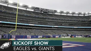 The Kickoff Show: Philadelphia Eagles vs. New York Giants | 2021 Week 12