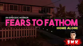 МАНЬЯК ПРИШЁЛ В МОЙ ДОМ ПОКА Я БЫЛ ОДИН ДОМА!ХОРРОР ИГРА FEARS TO FATHOM HOME ALONE ПРОХОЖДЕНИЕ!