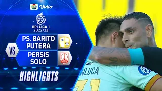 Highlights - PS. Barito Putera VS PERSIS Solo | BRI Liga 1 2022/2023