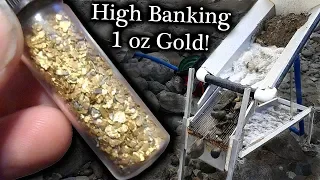 Sluicing one ounce of gold. (High Banking, How long?)