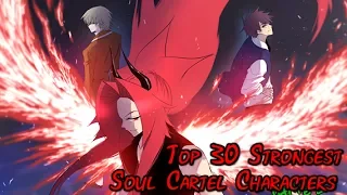 Top 30 Strongest Soul Cartel Characters