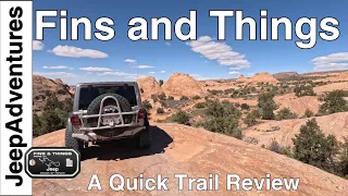 Off-Roading Fins and Things Trail Review and Guide - Quick Guide