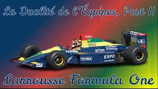 La Dualité de l’Équipes, Part II: Larrousse Formula One