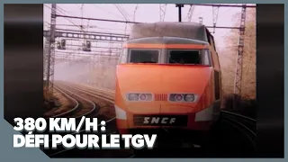 Un défi à 380 km/h pour le TGV !