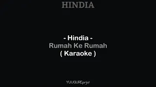 Hindia - Rumah Ke Rumah ( Karaoke - Remake )